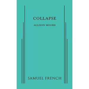 Collapse -- Allison Moore